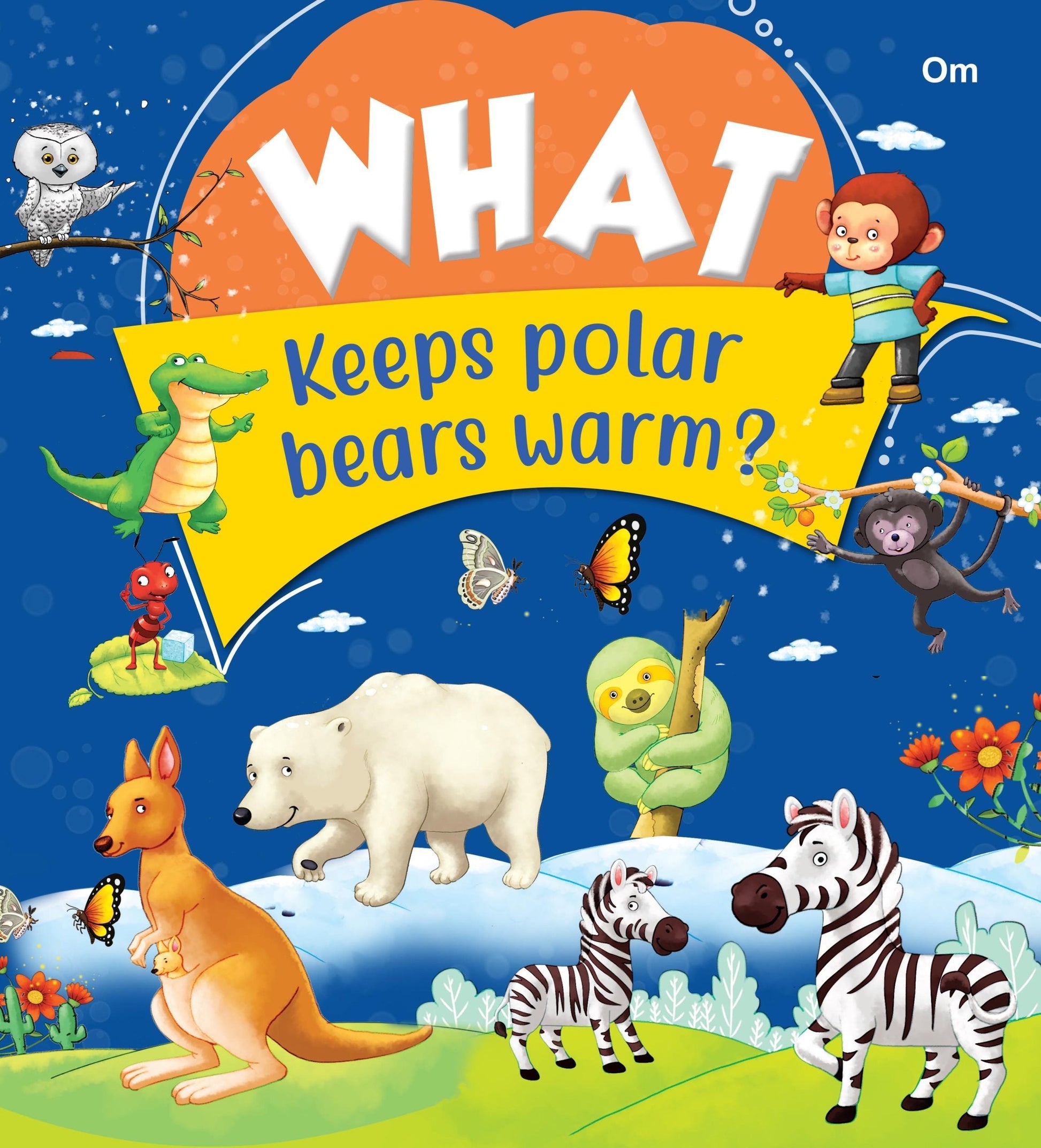 What Keeps Polar Bears Warm - Om Books 