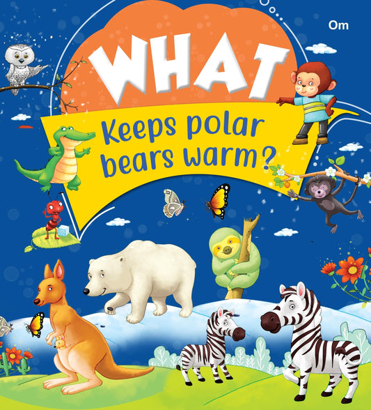 What Keeps Polar Bears Warm - Om Books 