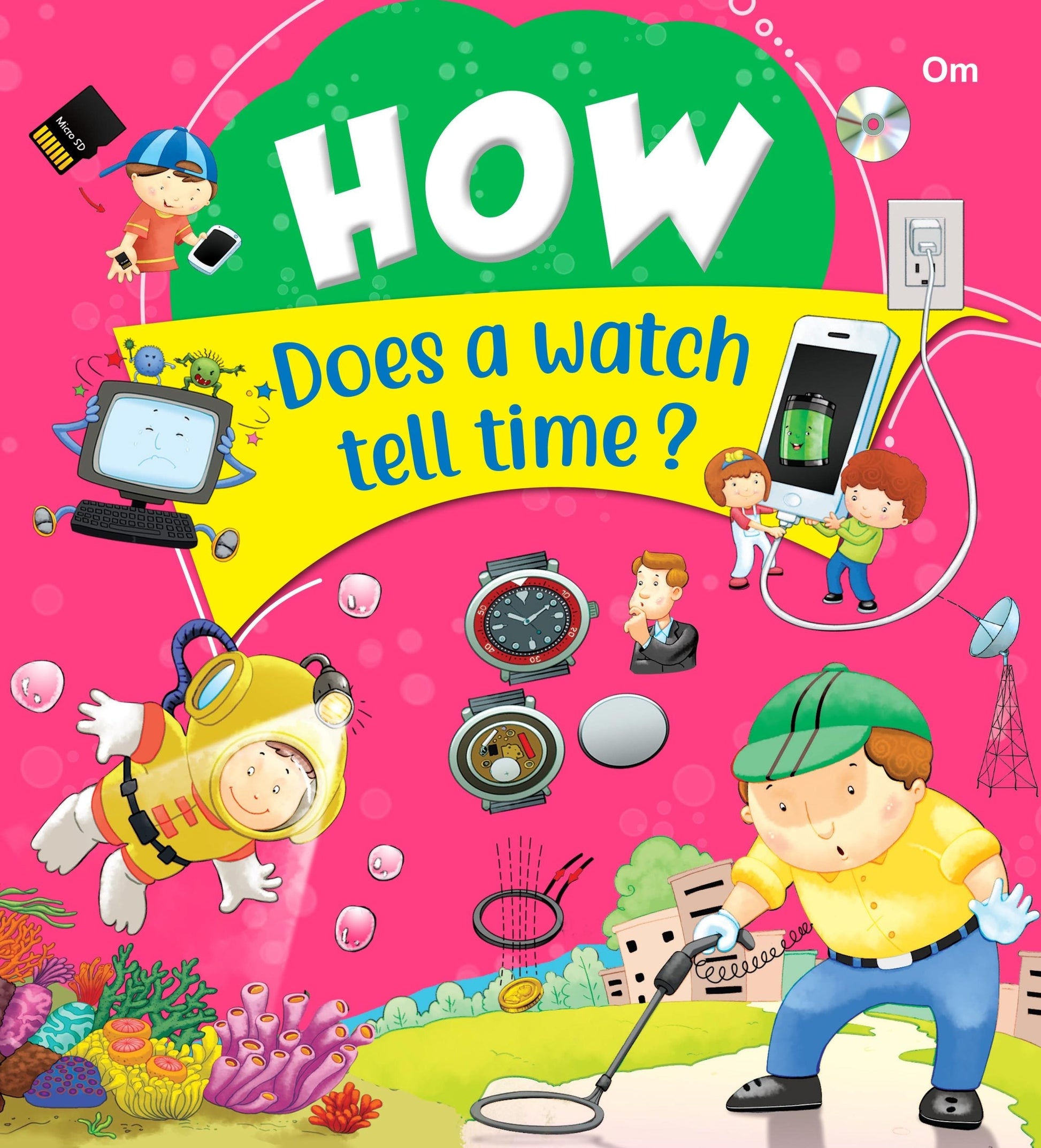 How Does A Watch Tell Time - Om Books 