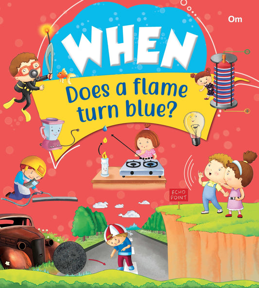 When Does A Flame Turn Blue - Om Books