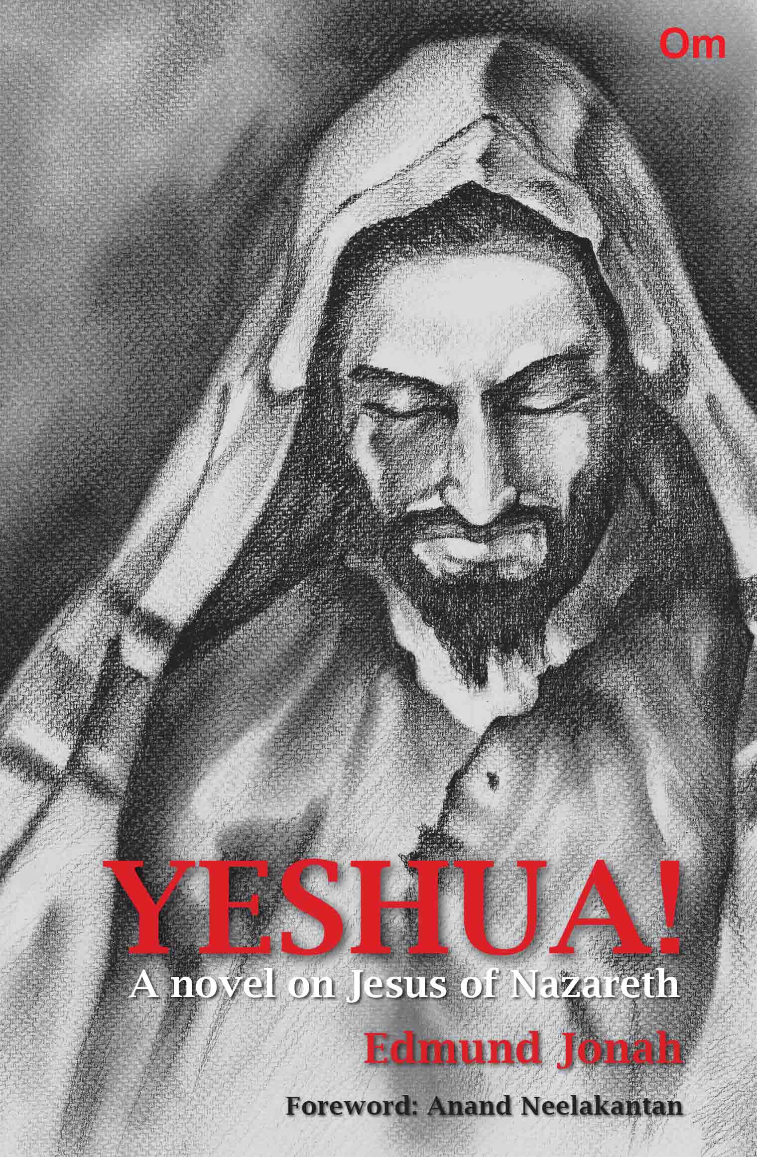 Yeshua! : A novel on Jesus of Nazareth by Edmund Jonah - Om Books 