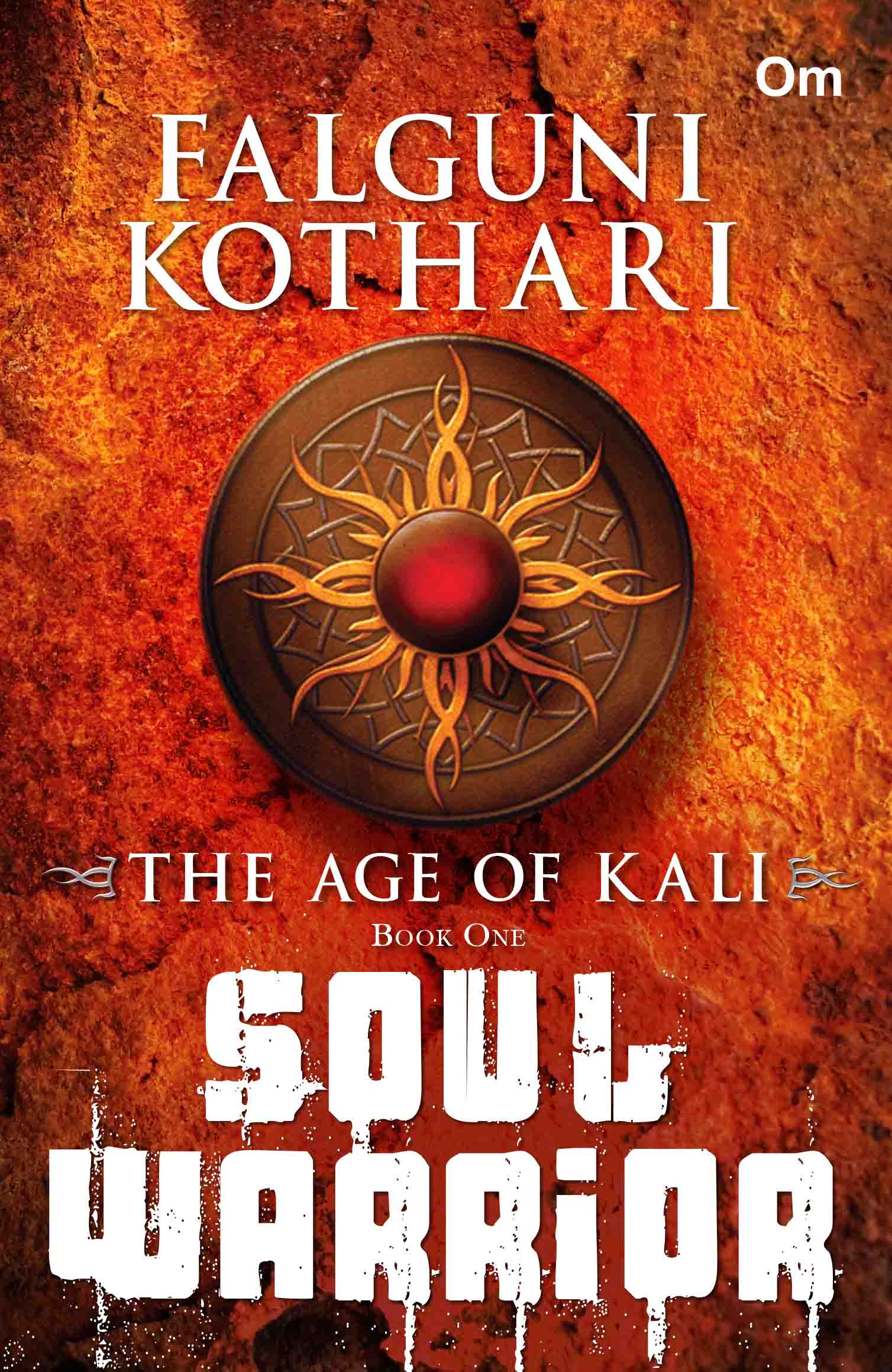 The Age of Kali Soul Warrior by Falguni Kothari - Om Books - Distacart