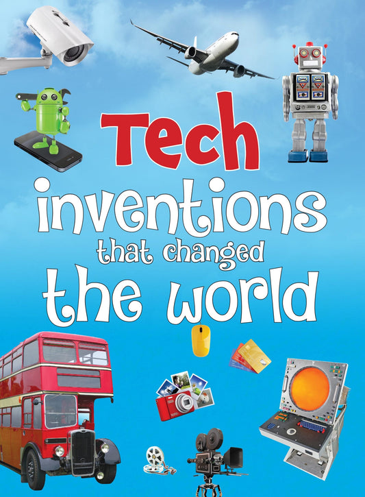 Tech Inventions that Changed the World - Om Books