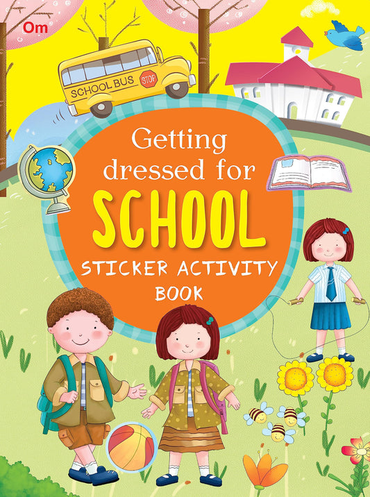 Getting Dressed for School - Sticker Activity Books - Om Books