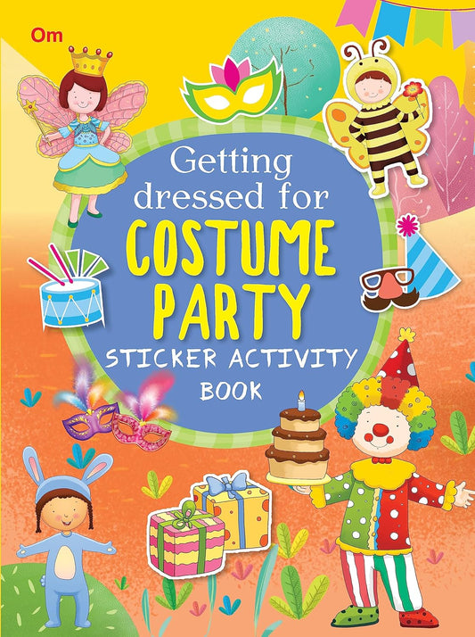 Getting Dressed for Costume Party - Sticker Activity Books - Om Books 