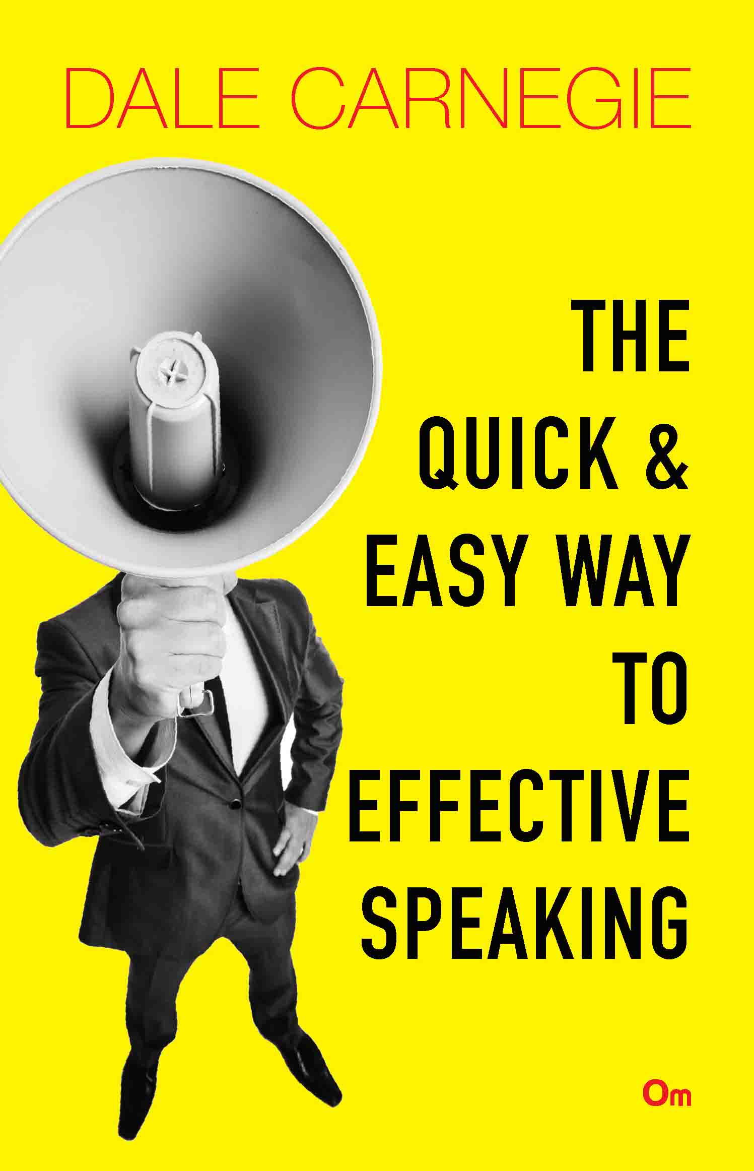 Dale Carnegie : The Quick and Easy Way to Effective Speaking by Dale Carnegie - Om Books - Distacart