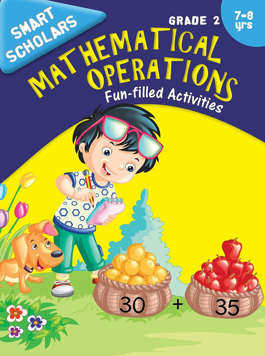Smart Scholars Grade 2 Mathematical Operations - Om Books 