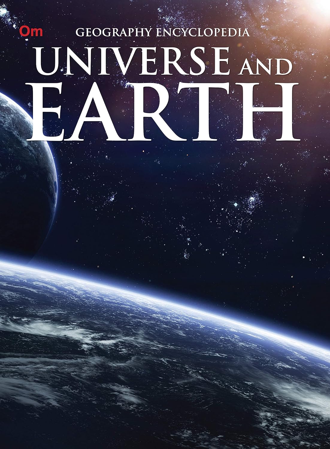 Universe and Earth : Geography Encyclopedia - Om Books 