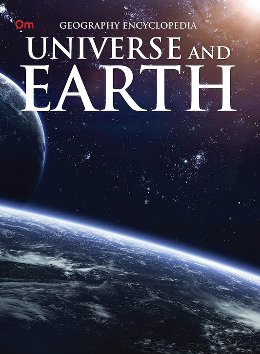 Universe and Earth : Geography Encyclopedia - Om Books 