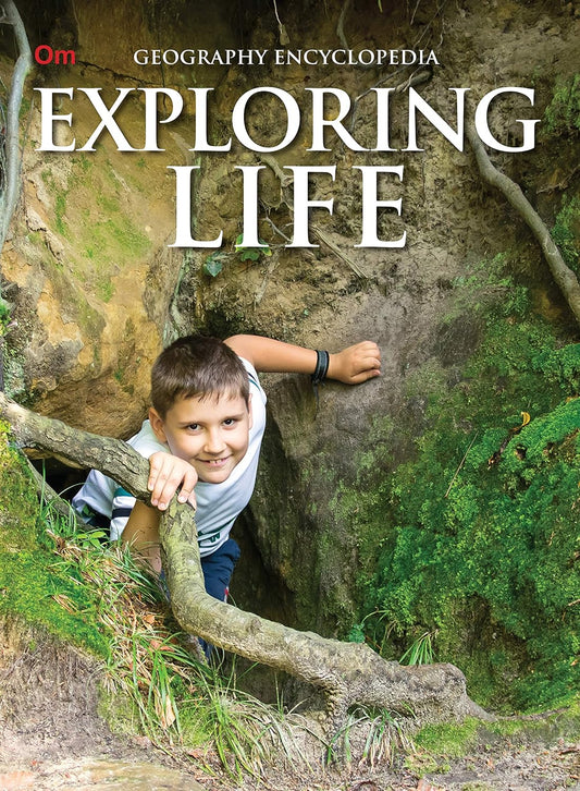 Exploring Life : Geography Encyclopedia - Om Books 