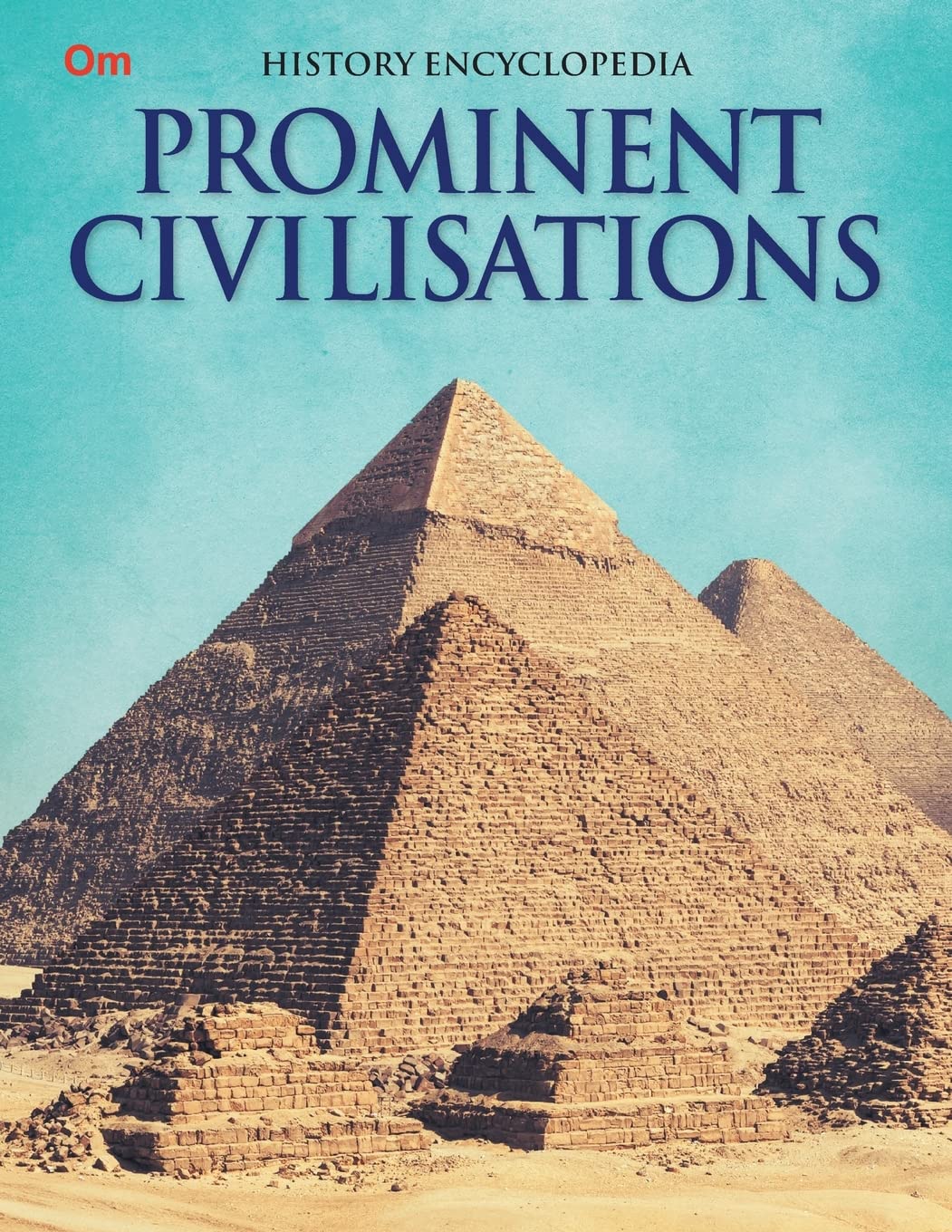 Prominent Civilisations : History Encyclopedia - Om Books 
