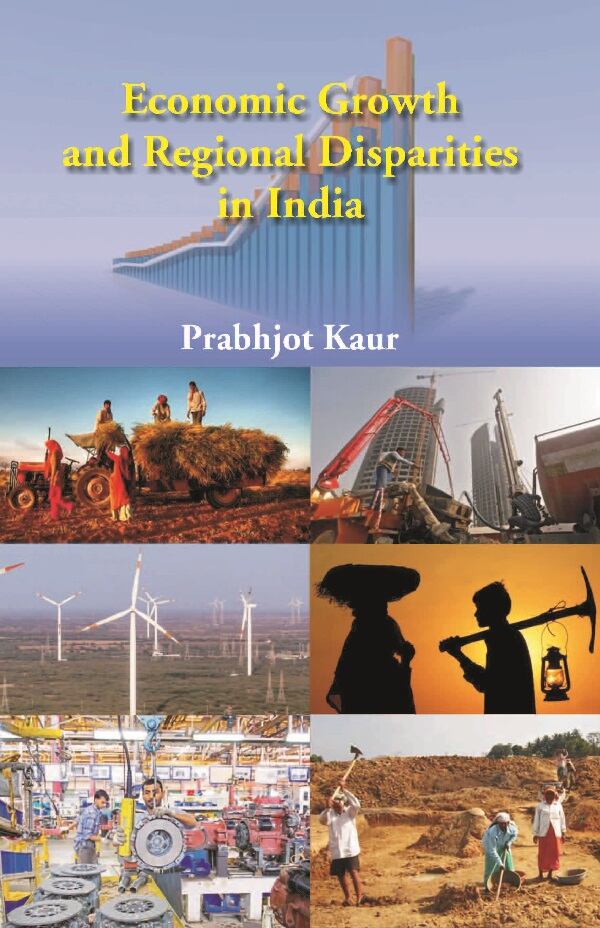 Economic Growth and Regional Disparties in India - Gyan Books 