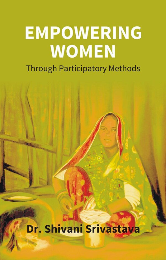 Empowering Women Through Participatory Methods - Gyan Books 