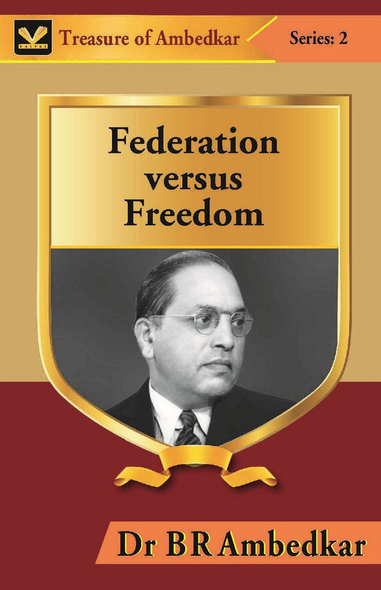 Federation Versus Freedom - Gyan Books 