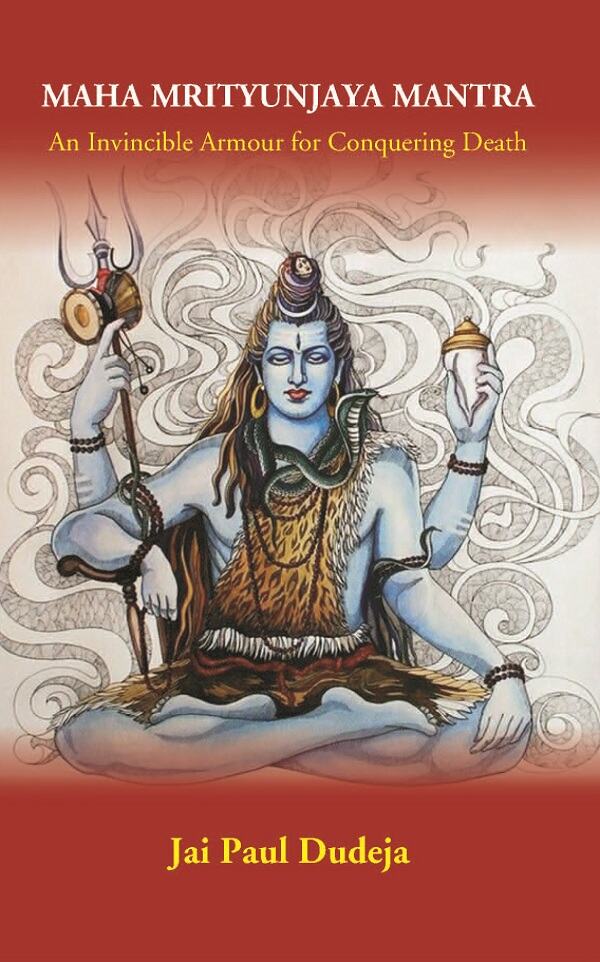 Maha Mrityunjaya Mantra: An Invincible Armour for Conquering Death - Gyan Books 