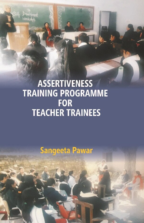 Assertiveness Training Programme for Teacher Trainees - Gyan Books 