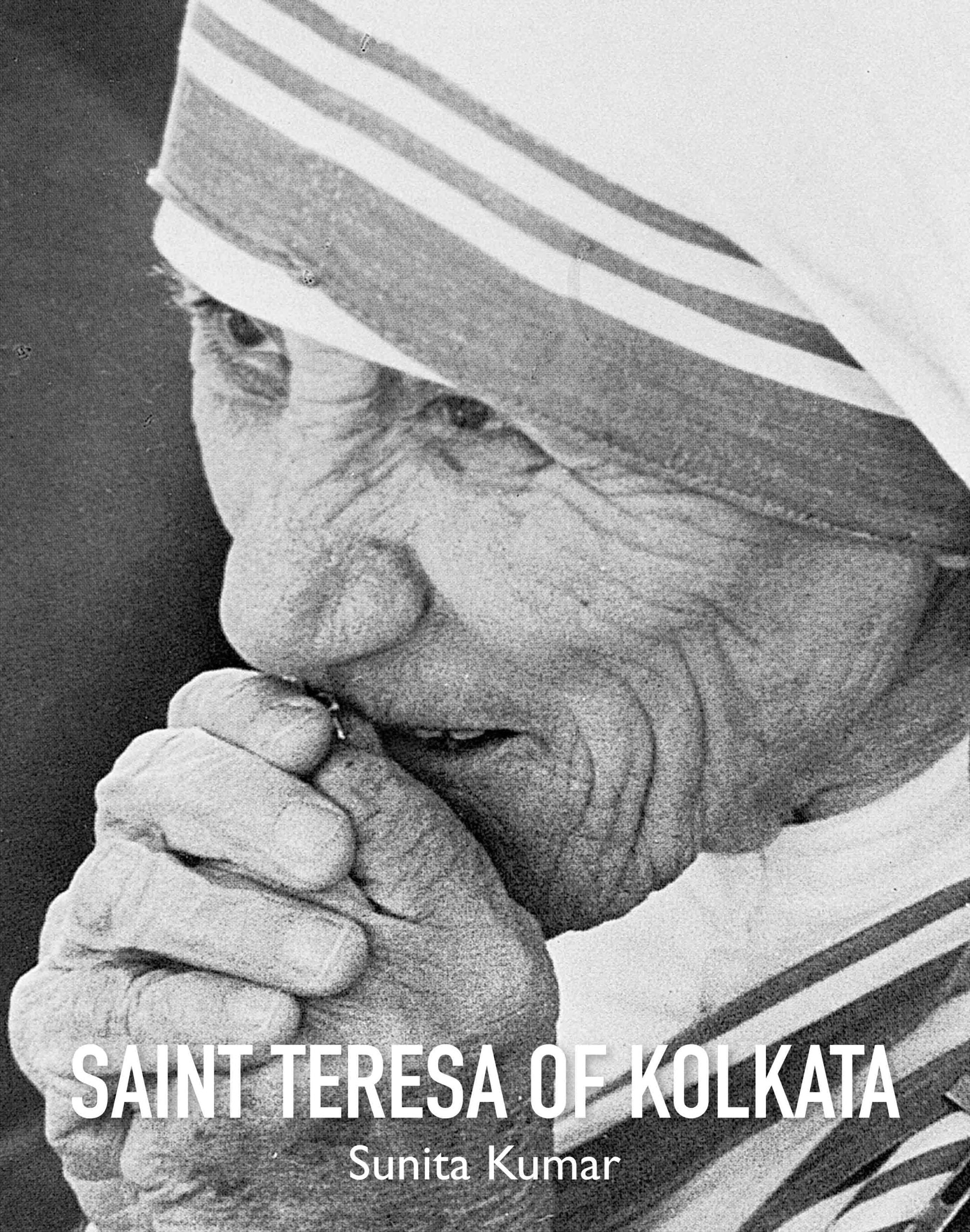 Saint Teresa of Kolkata by Sunita Kumar - Om Books 