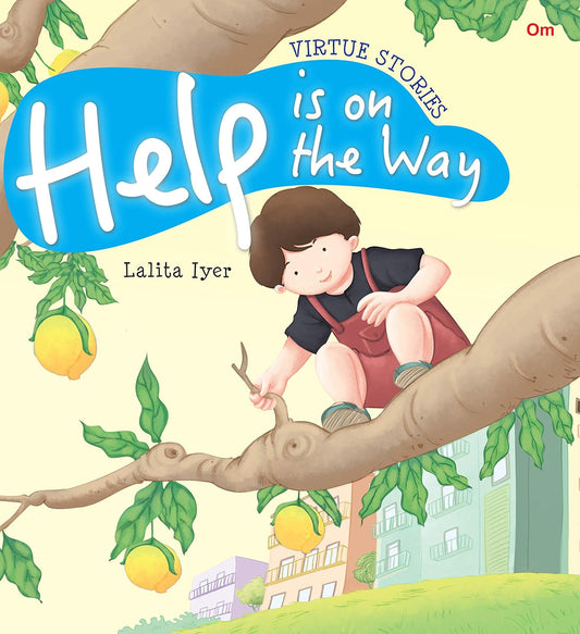 Help is on the Way : Virtue Stories - Om Books 