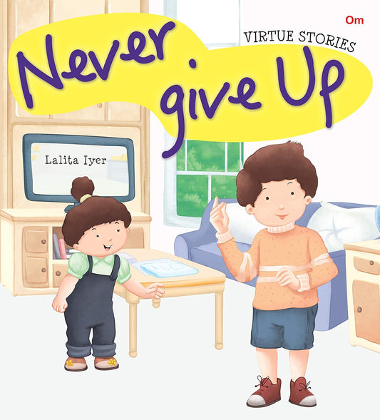 Never Give Up : Virtue Stories - Om Books