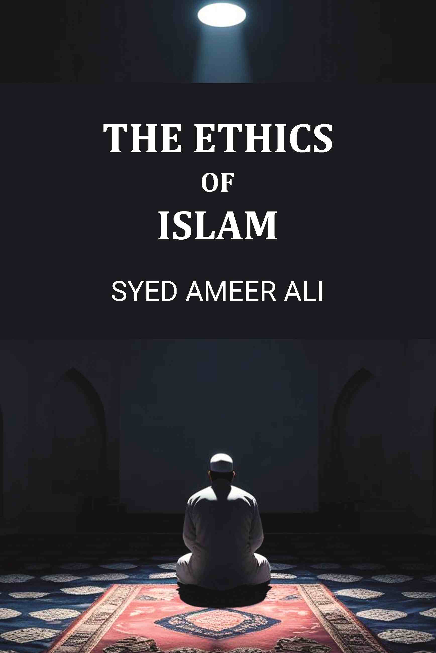 The Ethics Of Islam - Gyan Books  Grab2Buy Gyan Books Grab2Buy
