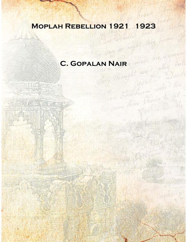 The Moplah Rebellion, 1921 - Gyan Books 