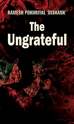 The Ungrateful-Ramesh Pokhrial 'Nishank'  Grab2Buy Prabhat Prakashan Grab2Buy