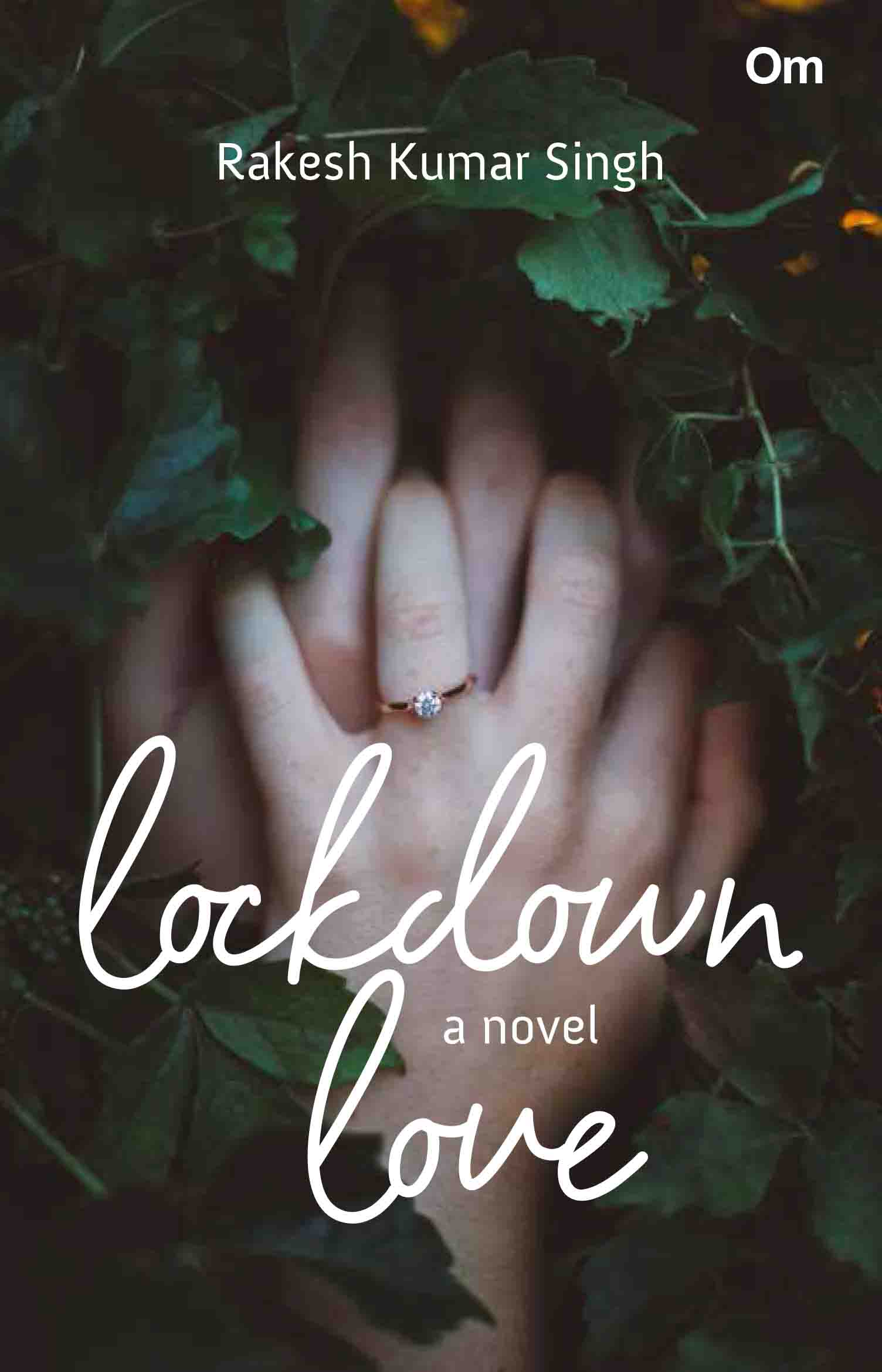 Lockdown Love : A Tale of Commitment and Duty by Rakesh Kumar Singh - Om Books - Distacart