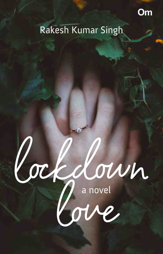 Lockdown Love : A Tale of Commitment and Duty by Rakesh Kumar Singh - Om Books - Distacart