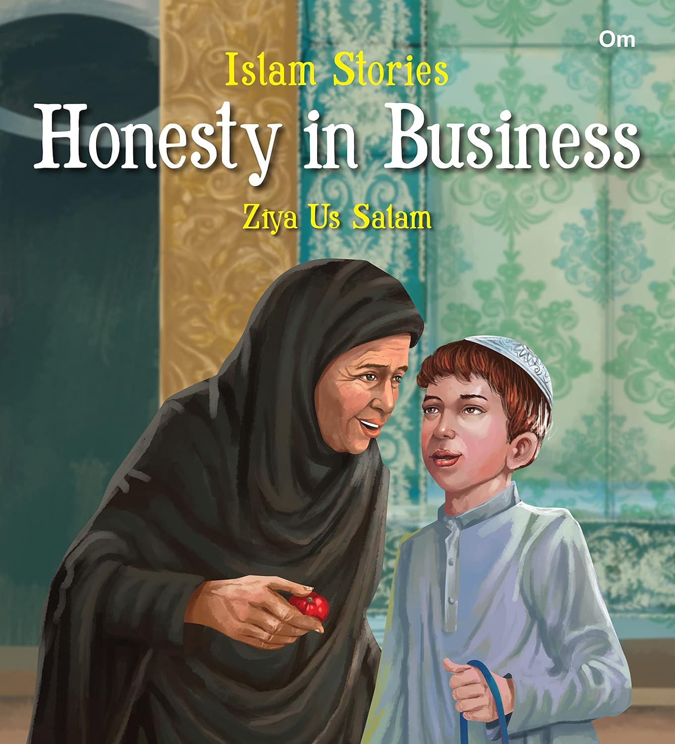 Islam Stories Honesty in Business - Om Books 