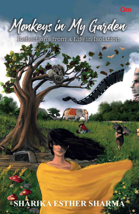 Monkeys in My Garden : Reflections from a Life in Isolation by Sharika Esther Sharma - Om Books - Distacart