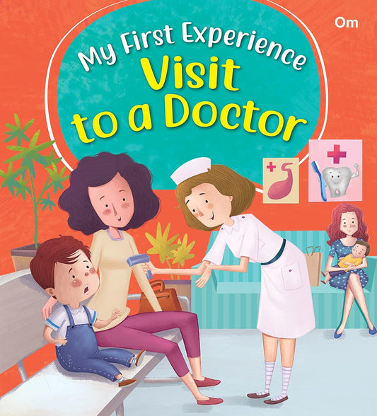 My First Experience: Visit to a Doctor - Om Books