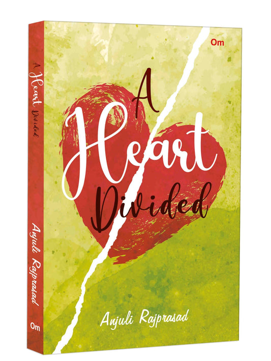 A Heart Divided by Anjuli Rajprasad - Om Books