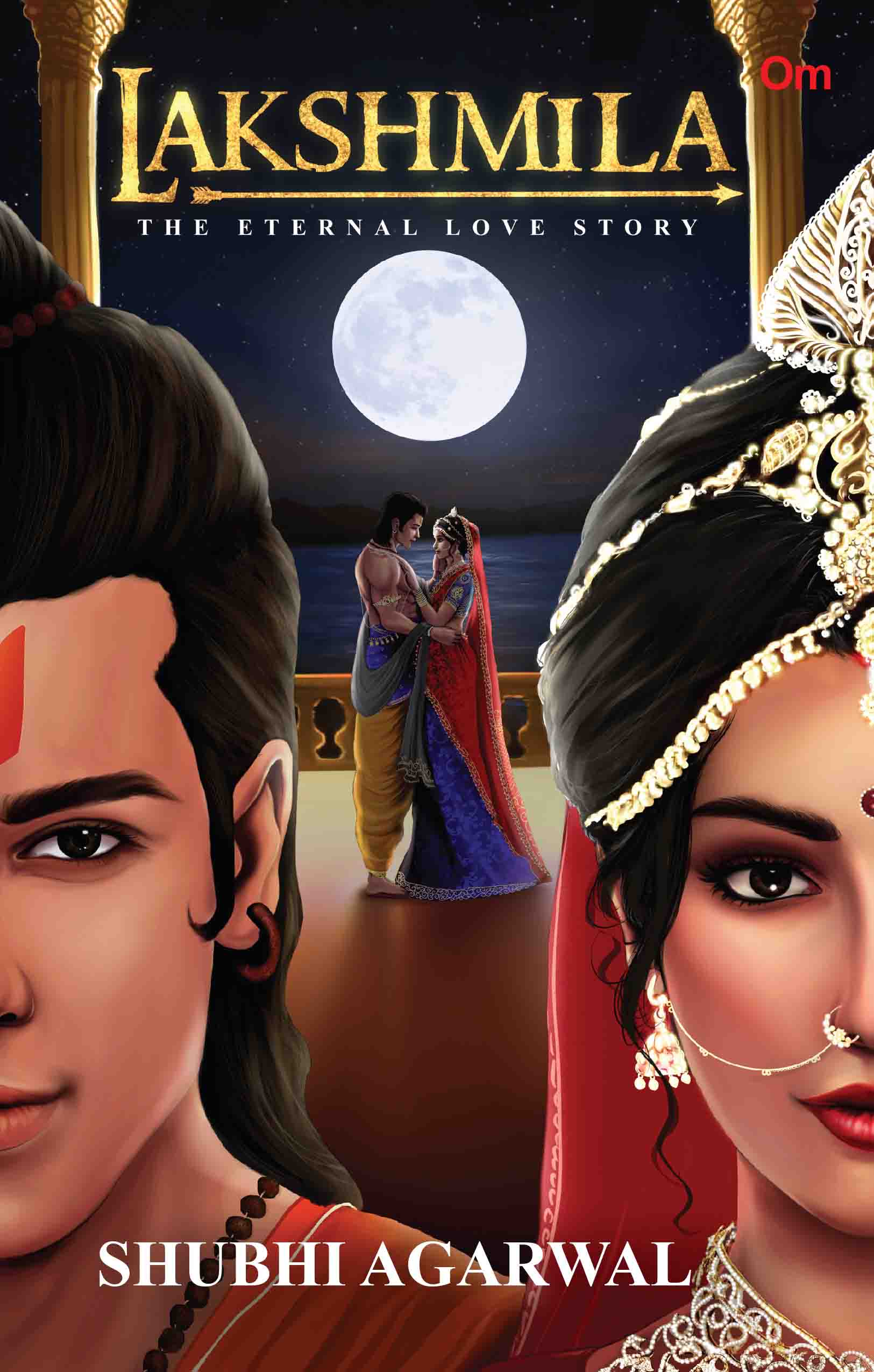 Lakshmila : The Eternal Love Story by Shubhi Agarwal - Om Books 
