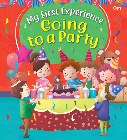 My First Experience: Going to a party - Om Books 