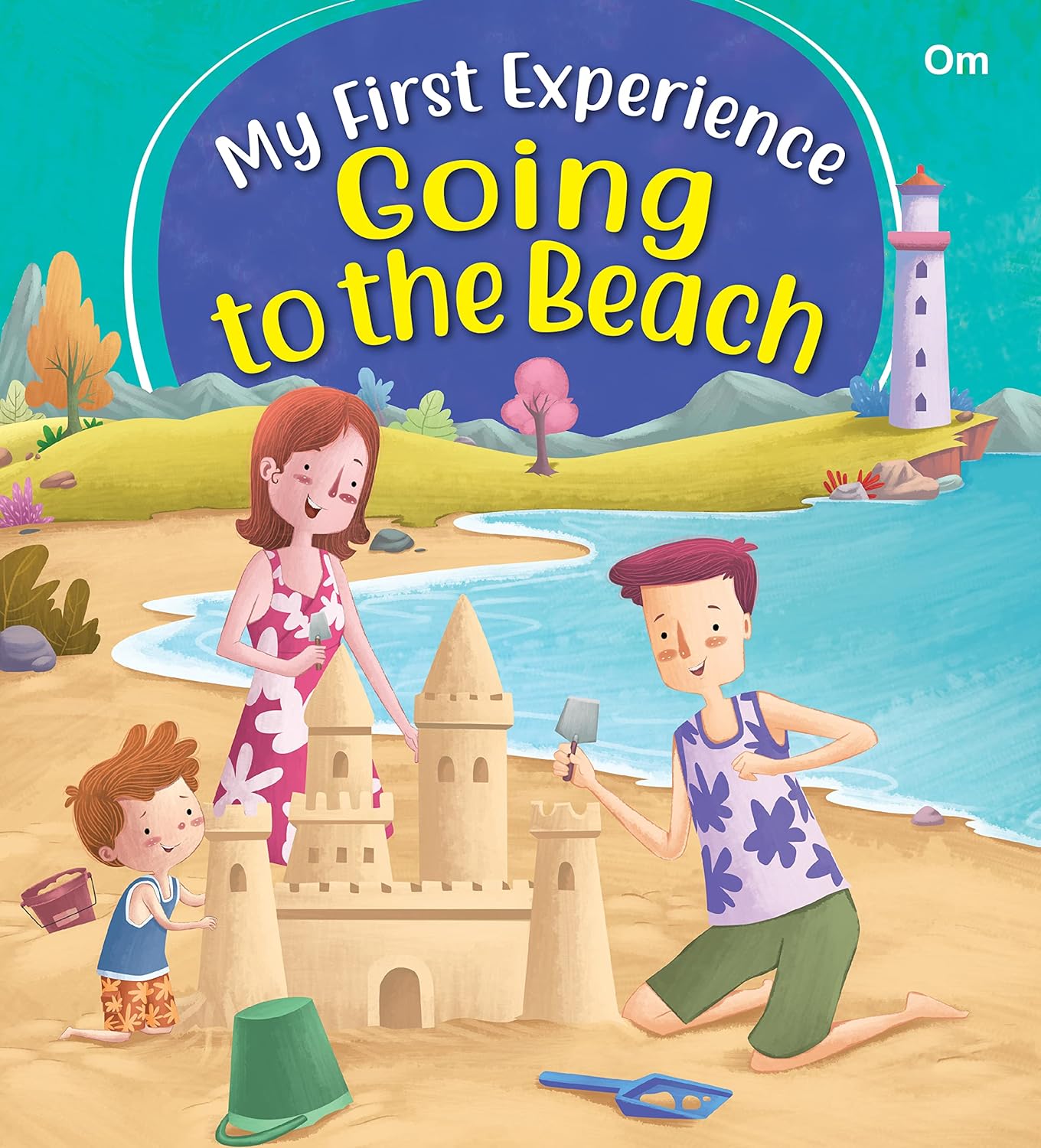 My First Experience: Going to the Beach - Om Books 