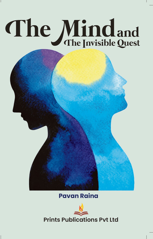 The Mind And The Invisible Quest - Pavan Raina  Grab2Buy Prints Publications Grab2Buy