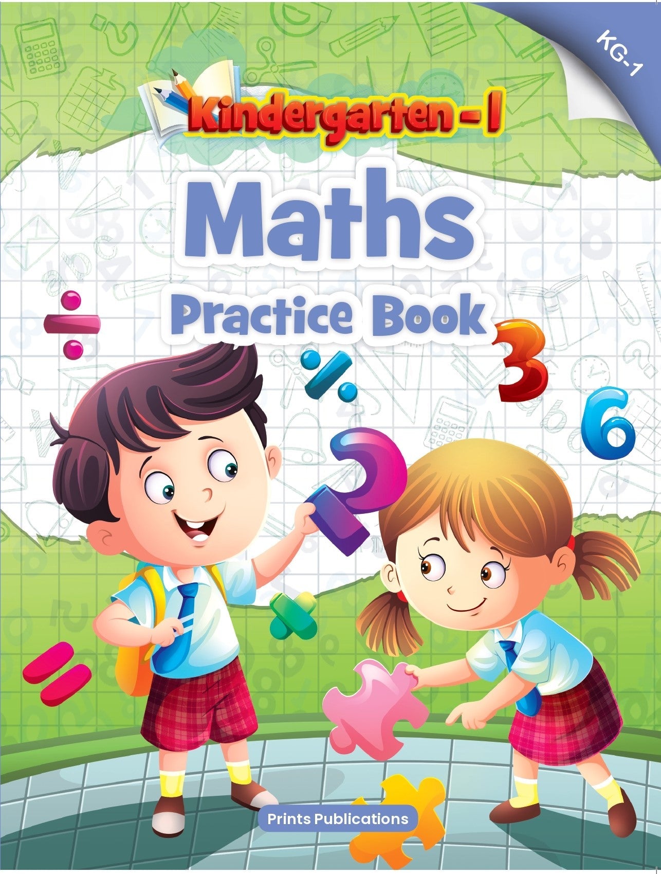 Kindergarten-1: Maths :  Practice Book - Prints Publications Editorial Team
