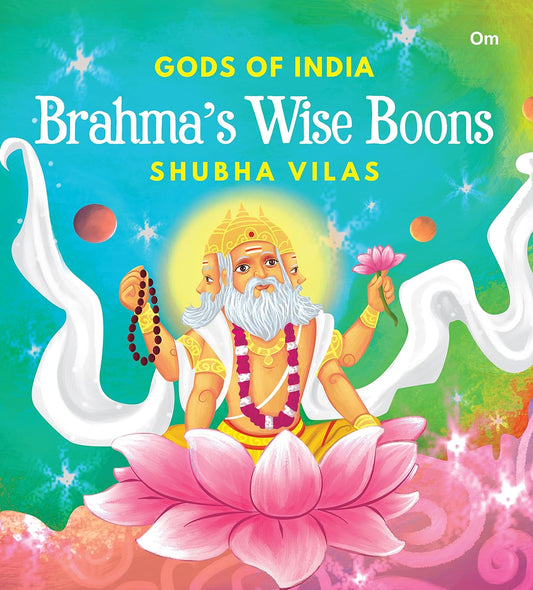 Gods of India : Brahma's Wise Boons - Om Books 