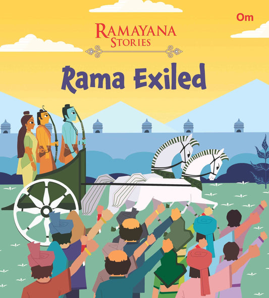 Rama Exiled : Ramayana Stories - Om Books 
