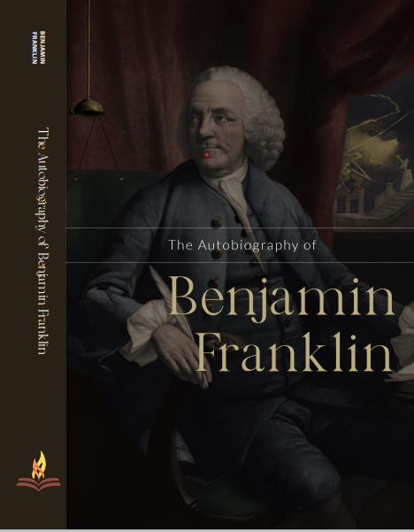 The Autobiography of Benjamin Franklin - Benjamin Franklin  Grab2Buy Prints Publications Grab2Buy