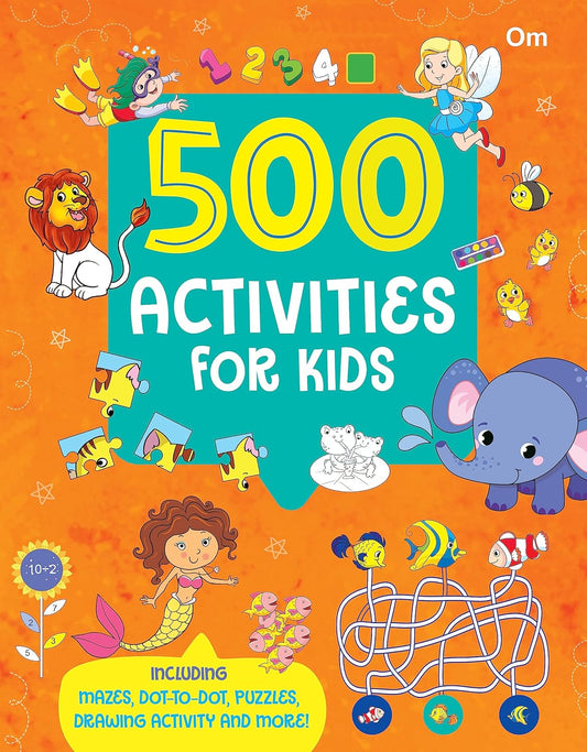 500 Activities for Kids - Om Books 