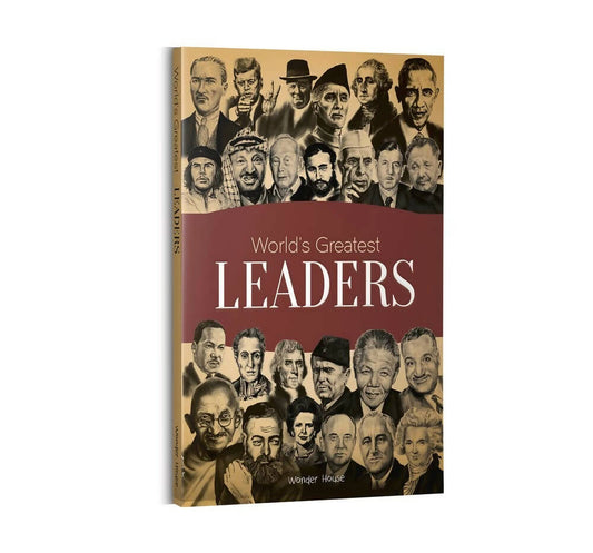 World's Greatest Leaders: Biographies of Inspirational Personalities For Kids by Wonder House Books - Grab2buy