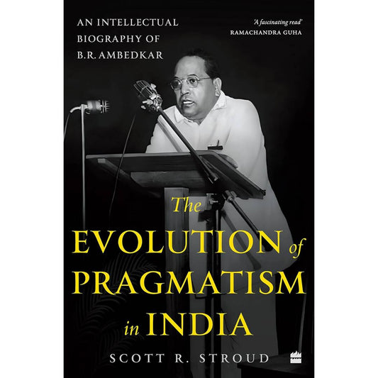 The Evolution Of Pragmatism In India By Scott R. Stroud  Grab2Buy Books Grab2Buy