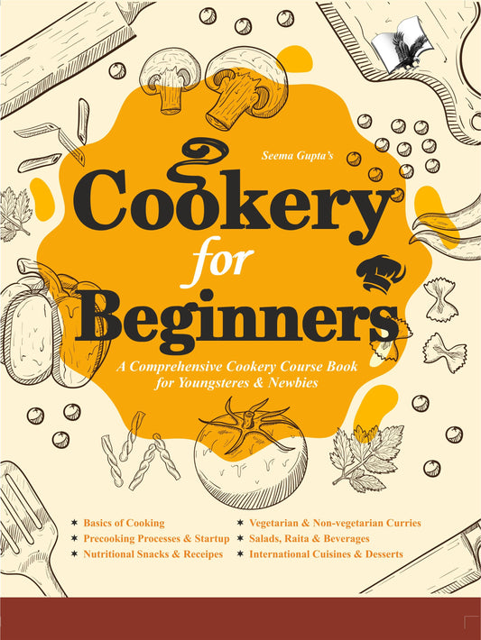 Cookery For Beginners by Seema Gupta