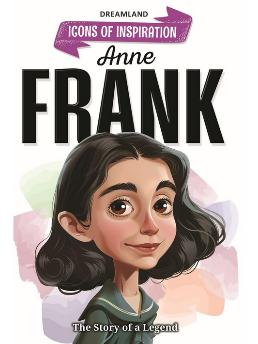 Dreamland Publications Anne Frank Icons of Inspiration Illustrated Biography For Kids
