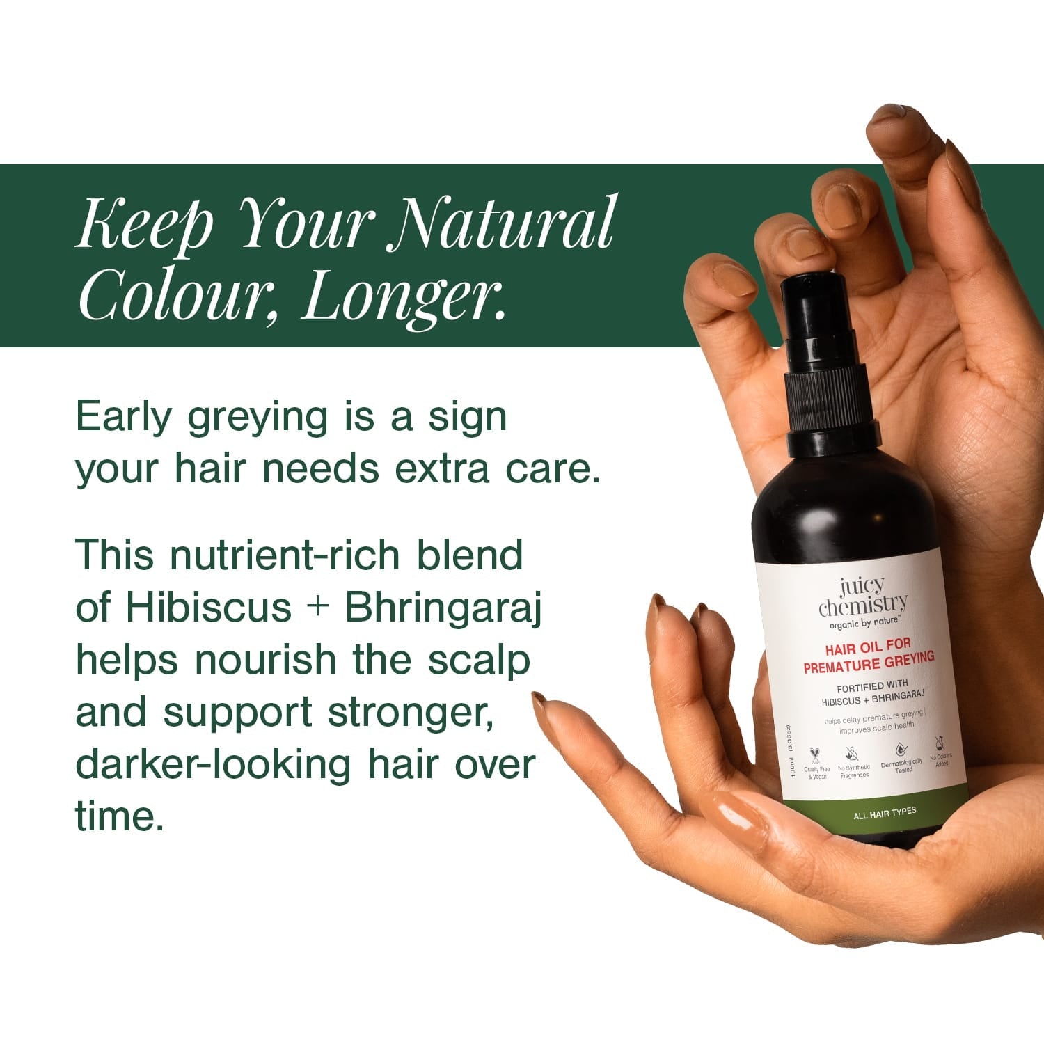 Hair Oil for Premature Greying Fortified with Hibiscus + Bhringaraj 