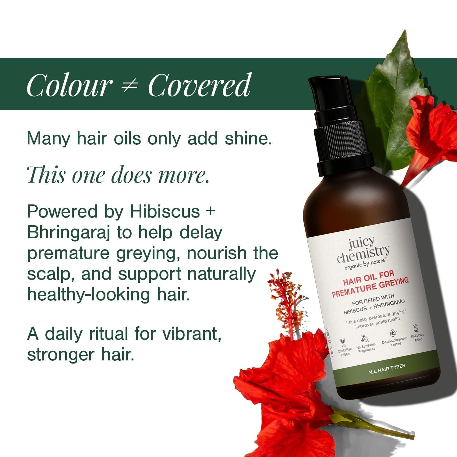 Hair Oil for Premature Greying Fortified with Hibiscus + Bhringaraj 