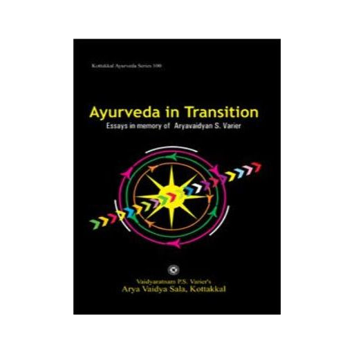 Ayurveda in transition Essays in memory of aryavaidyan S. varier - T.S. Muraleedharan & M.R. Raghava varier