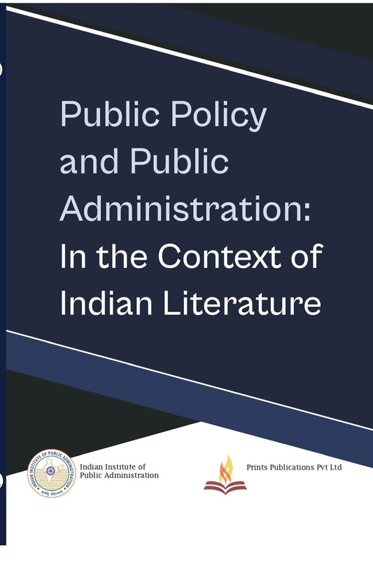 Public Policy and Public Administration: in the Cont - Roma Mitra