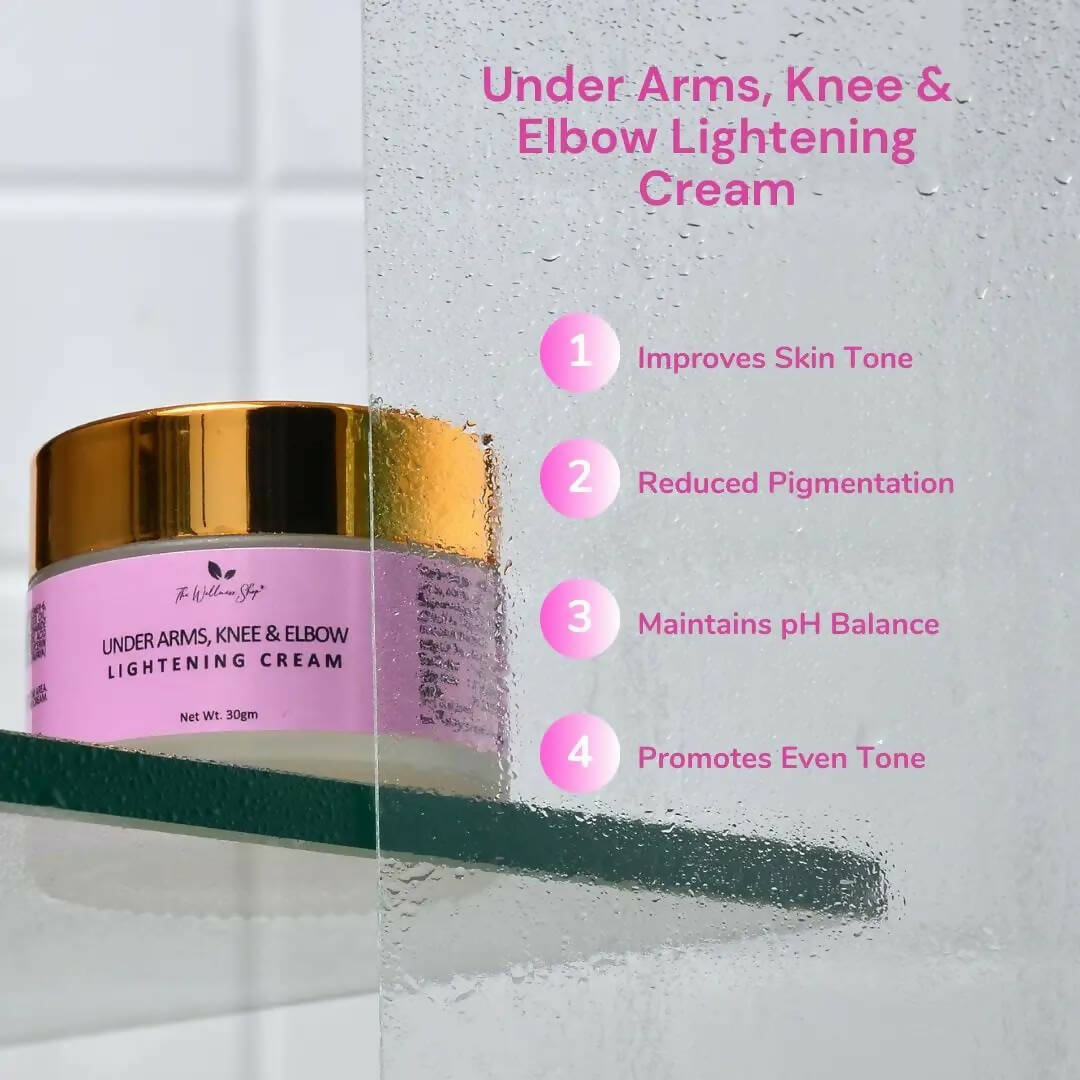 The Wellness Shop Under Arms, Knee and Elbow Lightening Cream  Grab2Buy The Wellness Shop Grab2Buy